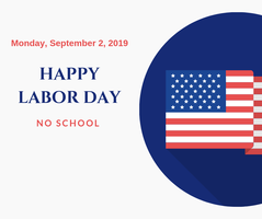 MONDAY-SEPTEMBER 2, 2019 - NO SCHOOL